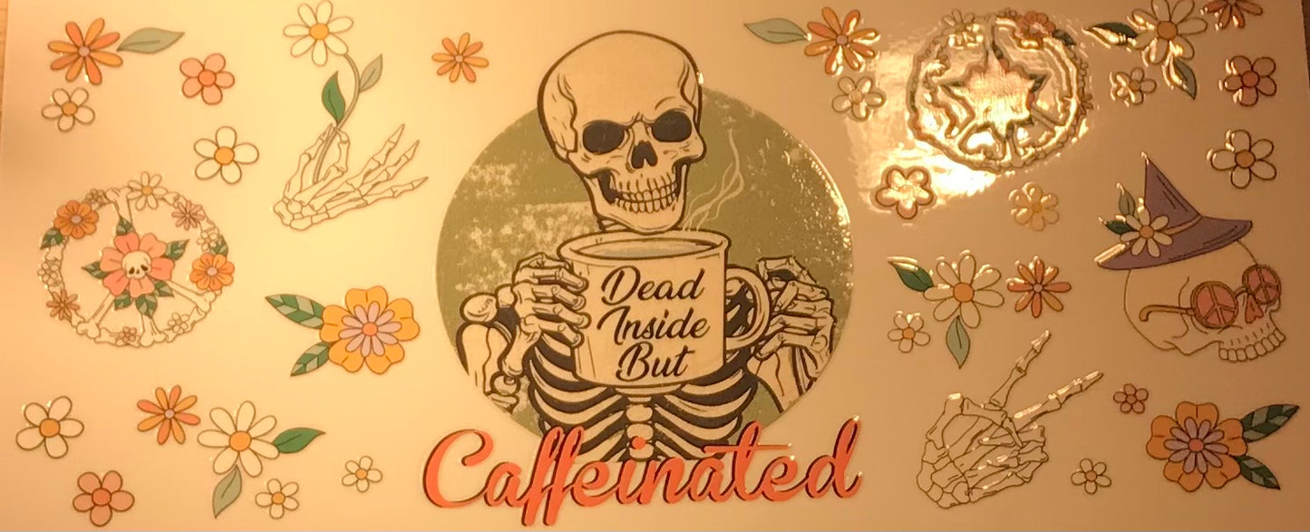 Dead inside but caffeinated Decal wrap