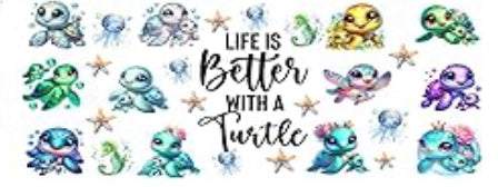 Life is Better with a Turtle Decal Wrap