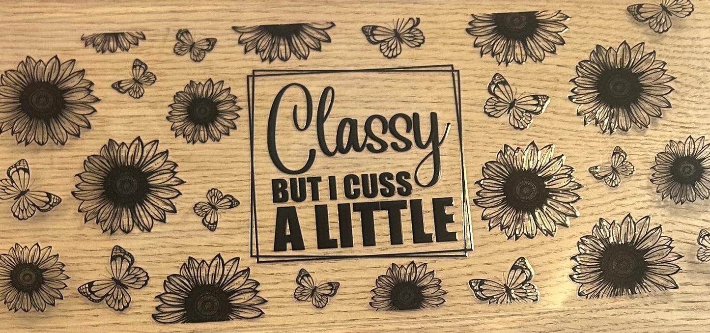 Classy but I Cuss a Little Decal Wrap