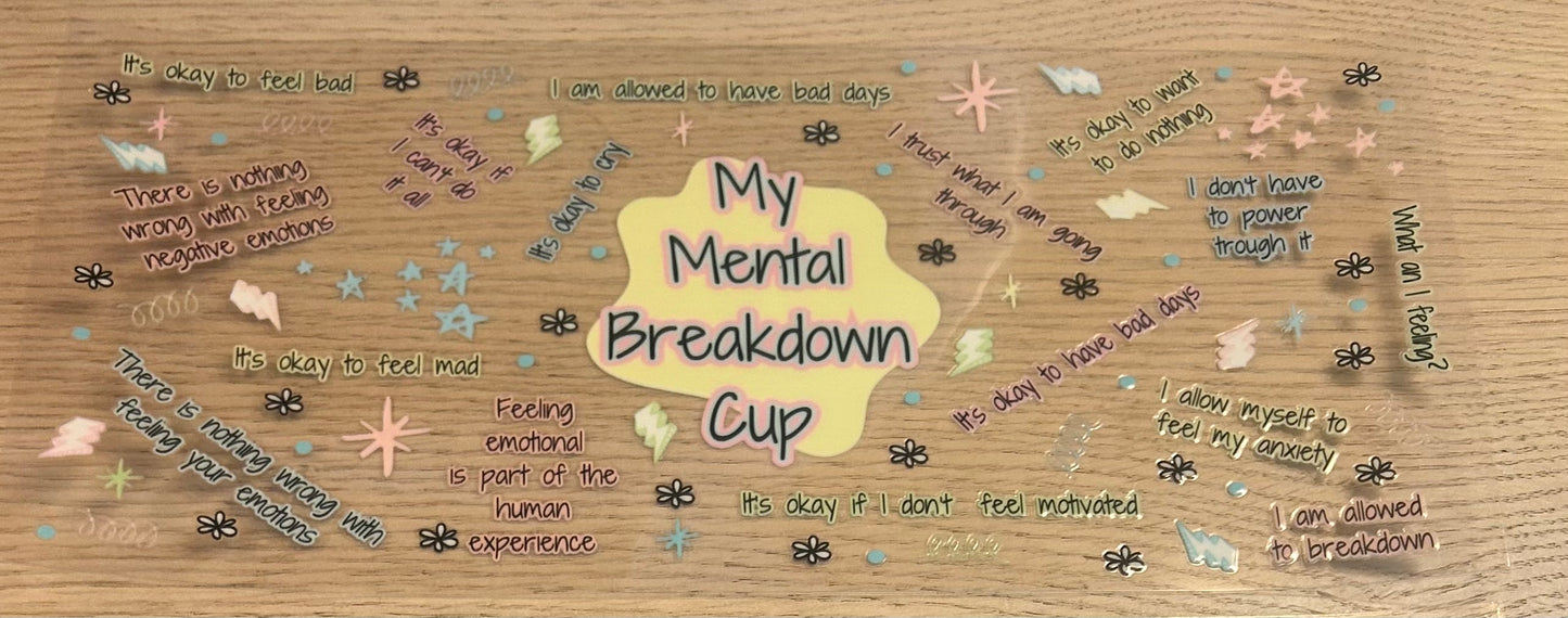 My Mental Breakdown Cup Decal Wrap