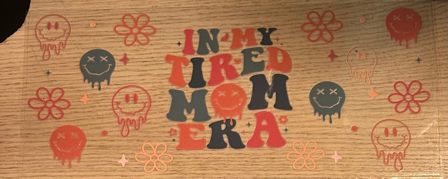 Tired Mom Era Decal