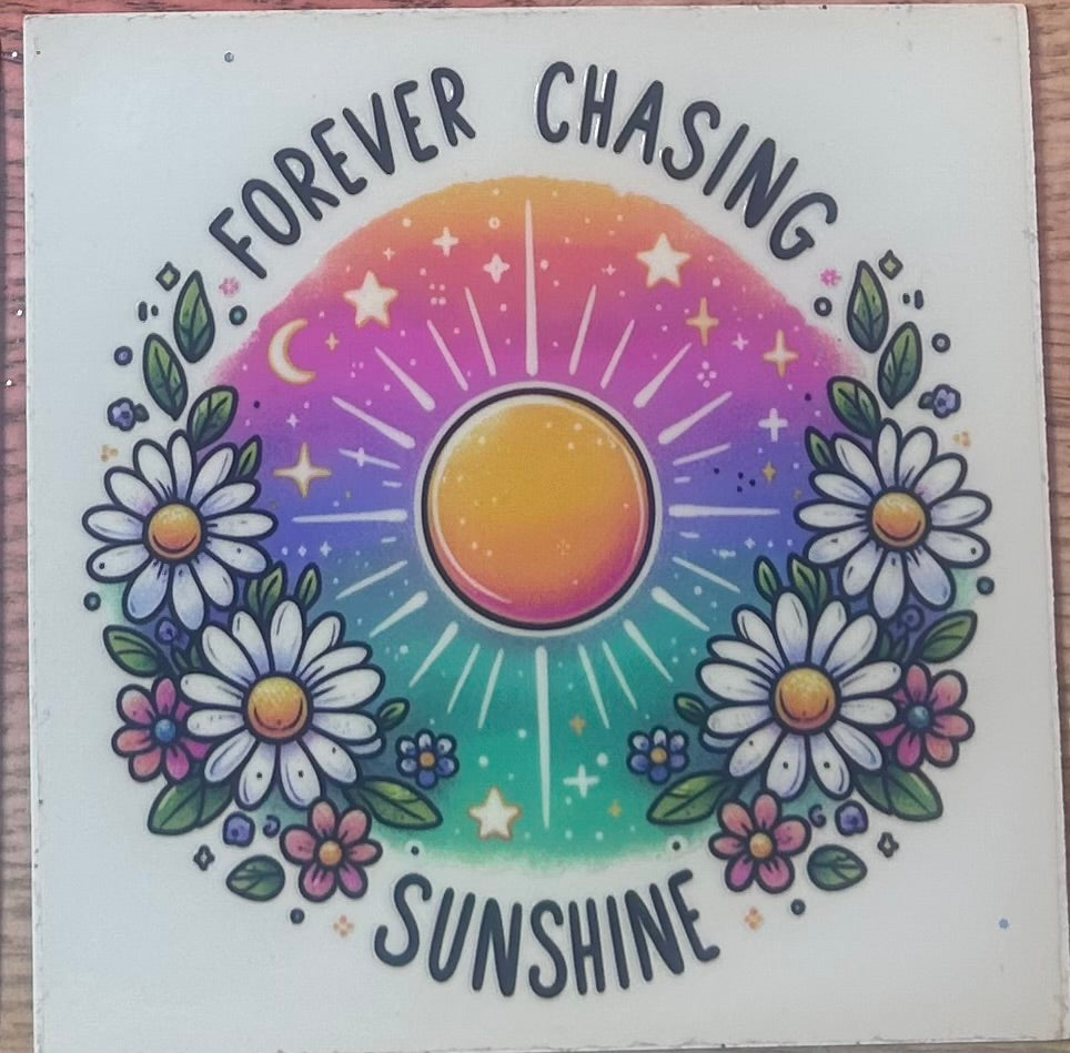 Forever Chasing Sunshine
