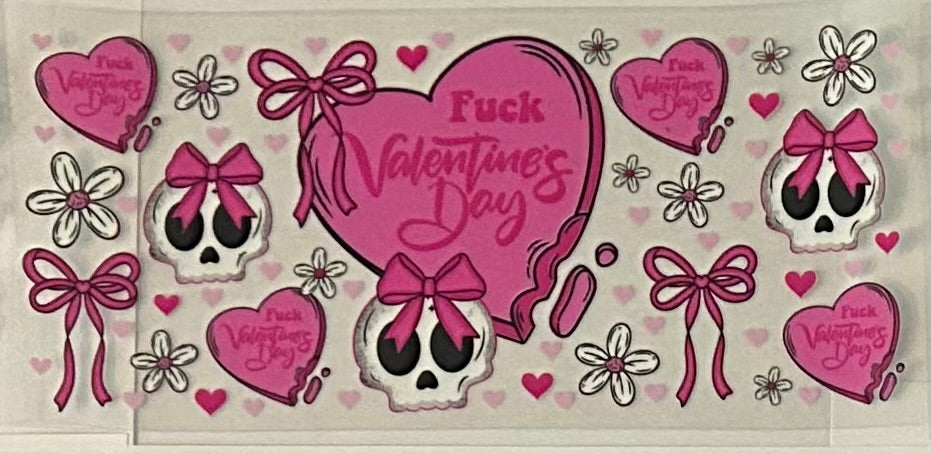 F*ck Valentines Day (Skulls & Bows)