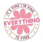 Everything is Fine Decal Wrap