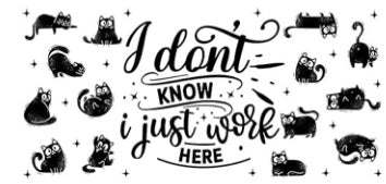 Just Work Here w Cats Decal Wrap