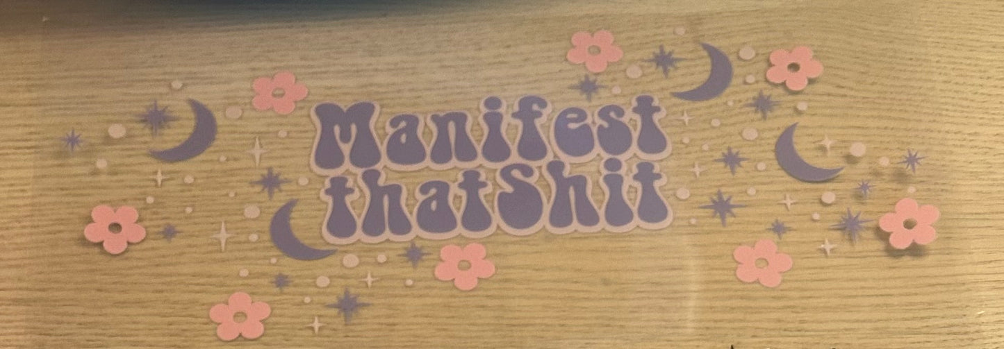 Manifest that Shit Decal Wrap