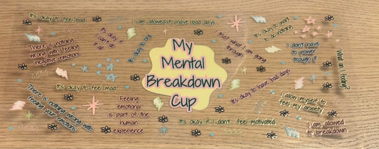 My Mental Breakdown Cup Decal Wrap
