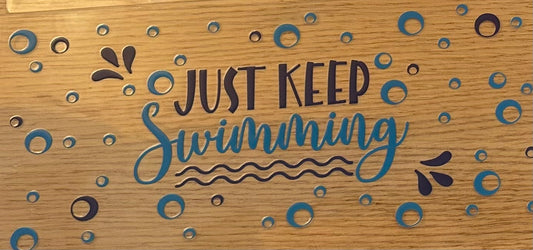 Just keep swimming