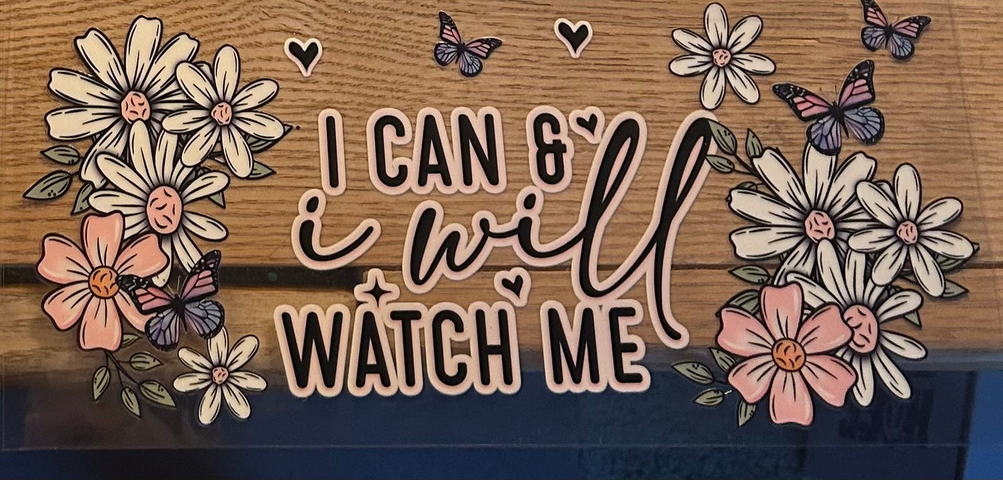 I can and I will (40oz wrap)