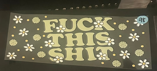 Fuck this shit