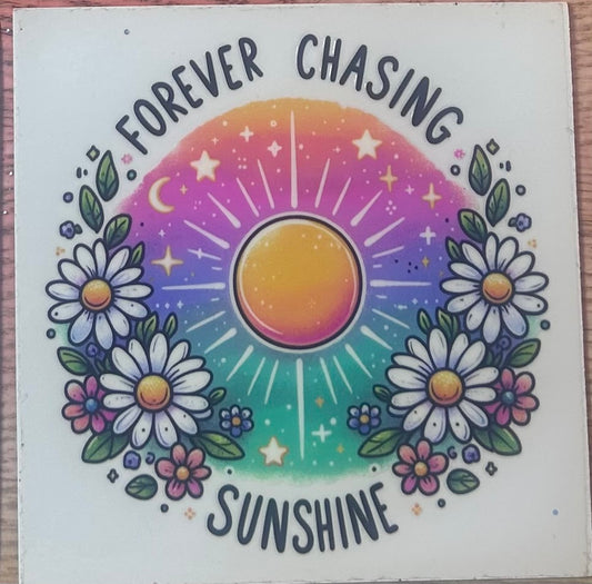 Forever Chasing Sunshine