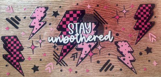 Stay Unbothered