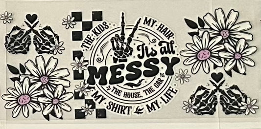 It's all Messy