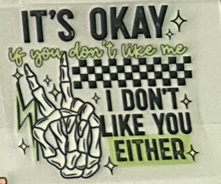 If you don't like me