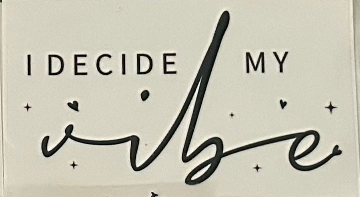 I decide my Vibe