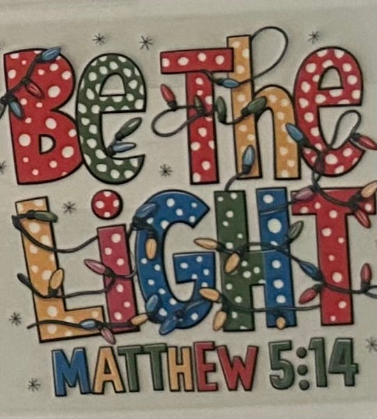Be the Light Mathew 5:14